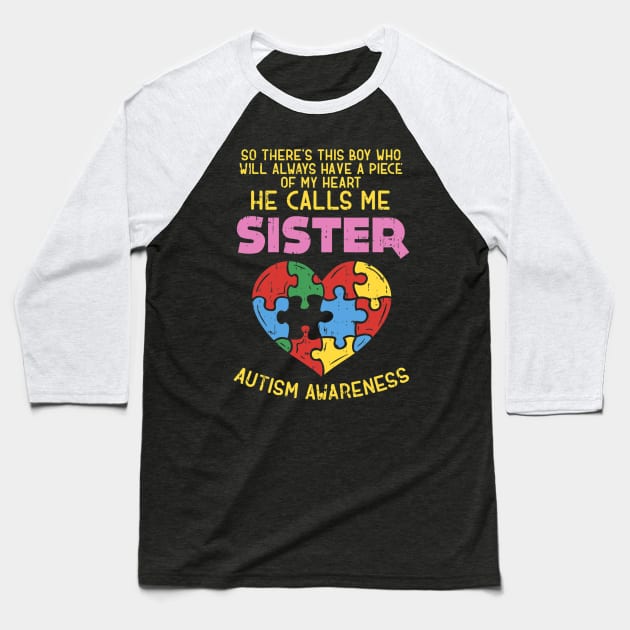 Autism Awareness Shirt Boy Piece Of My Heart Sister Baseball T-Shirt by hony.white